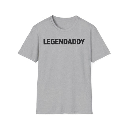 Dad Legendaddy T-Shirt