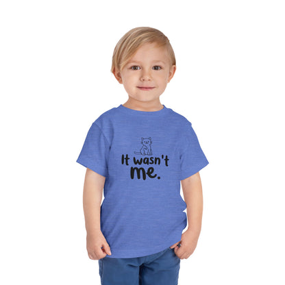 Toddler Wasn't Me T-Shirt