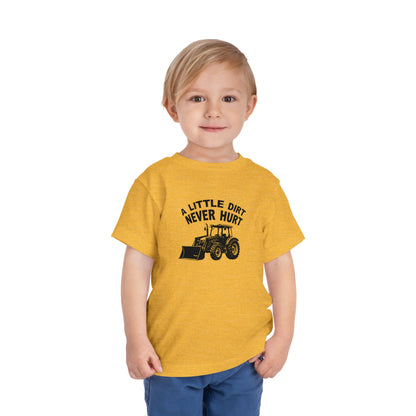 Toddler Little Dirt Never Hurt T-Shirt