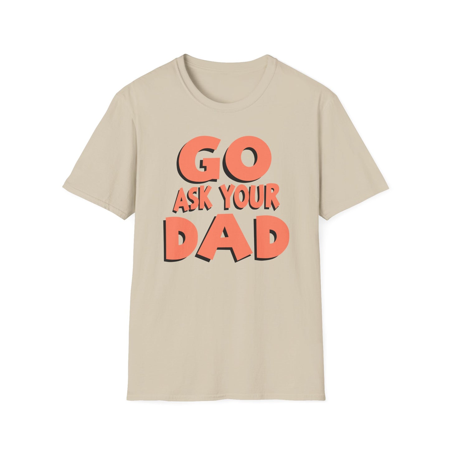 Mom Go Ask T-Shirt