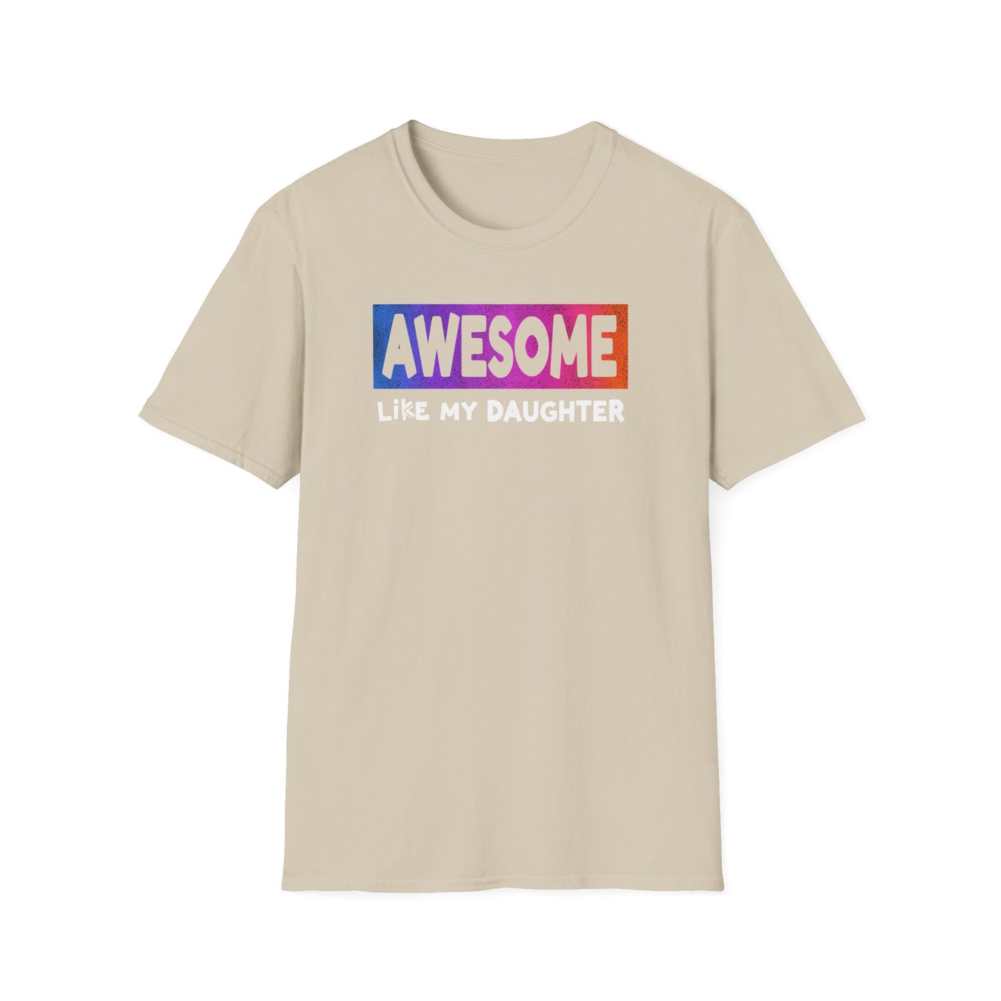 Dad Awesome Like Daughter T-Shirt