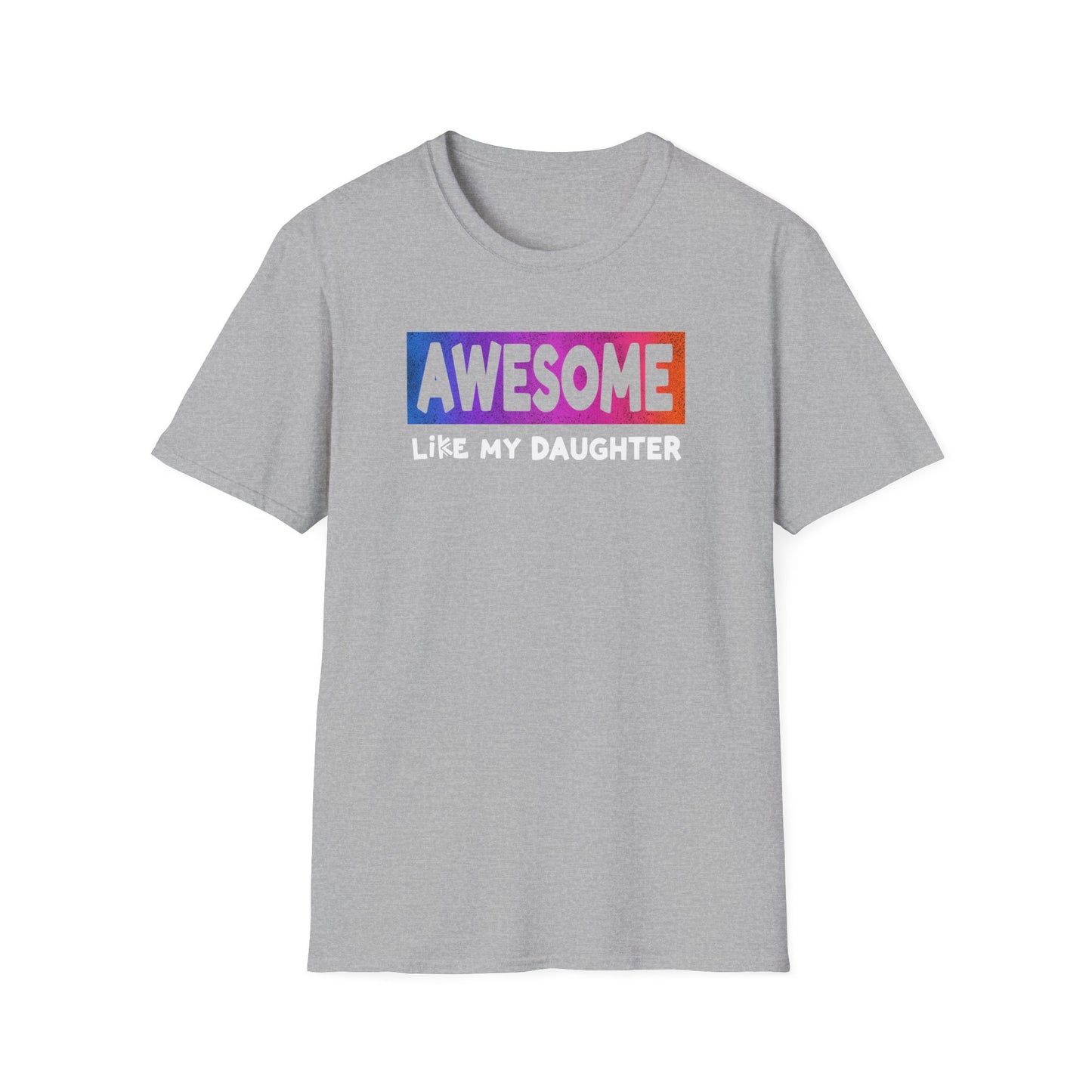 Dad Awesome Like Daughter T-Shirt