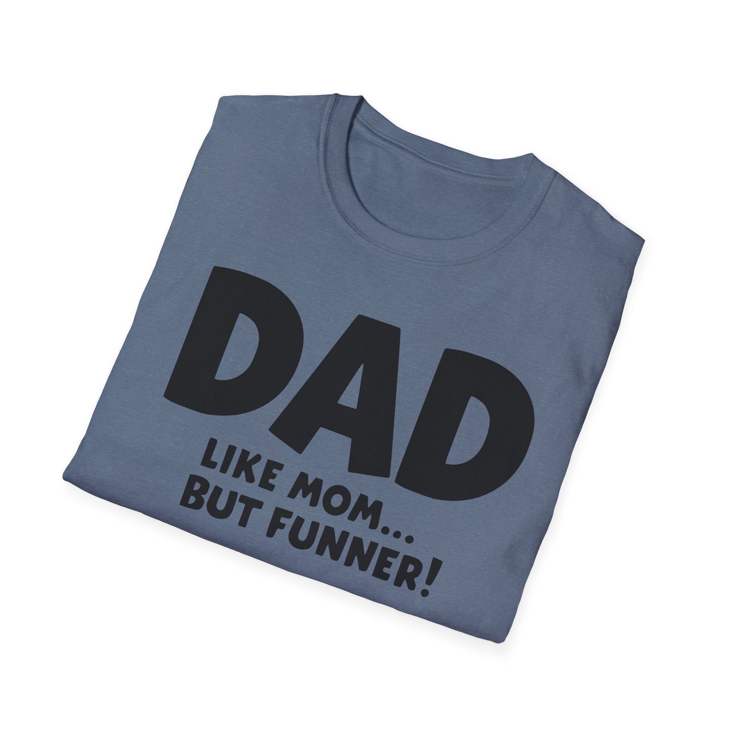 Dad Funner T-Shirt