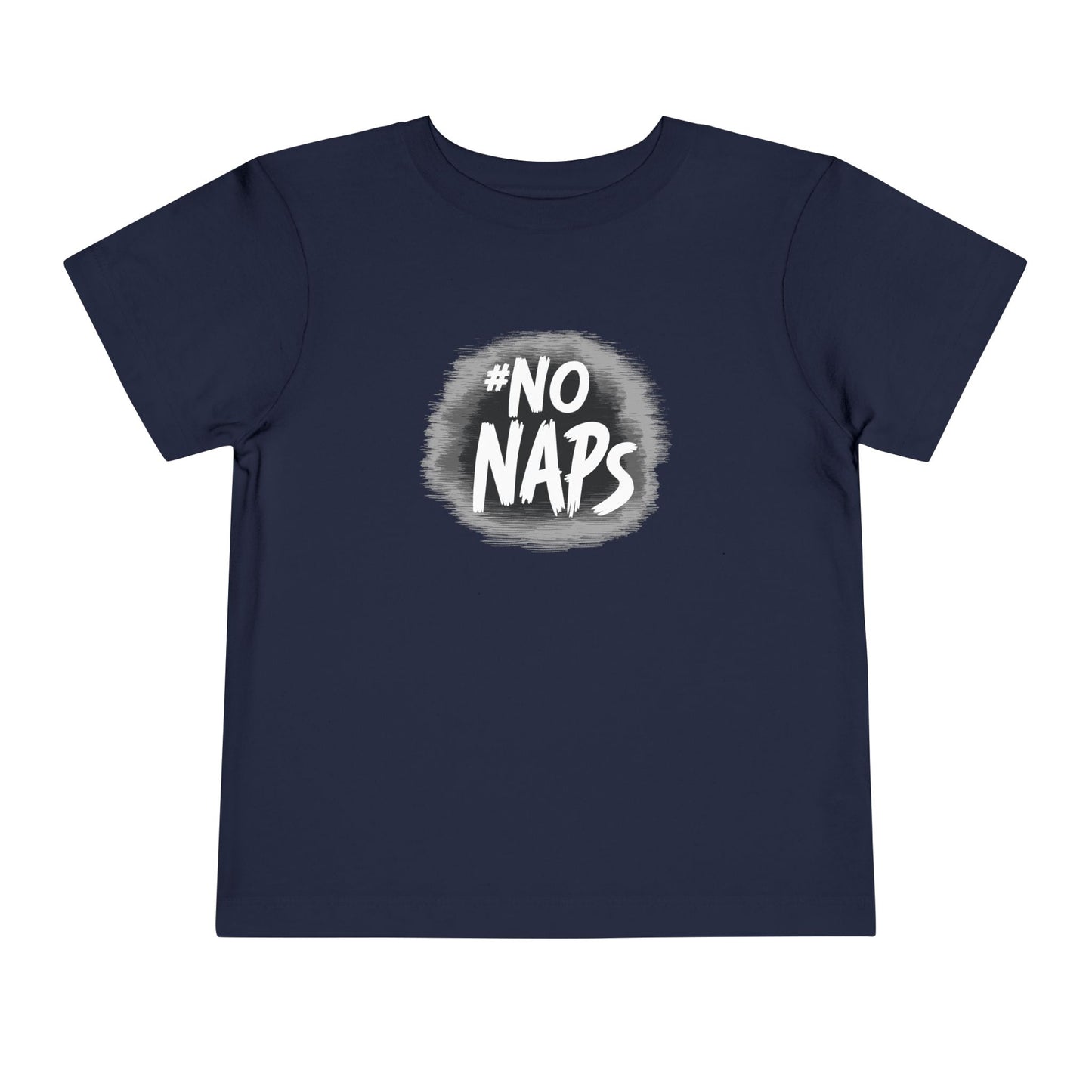 Toddler No Naps T-Shirt