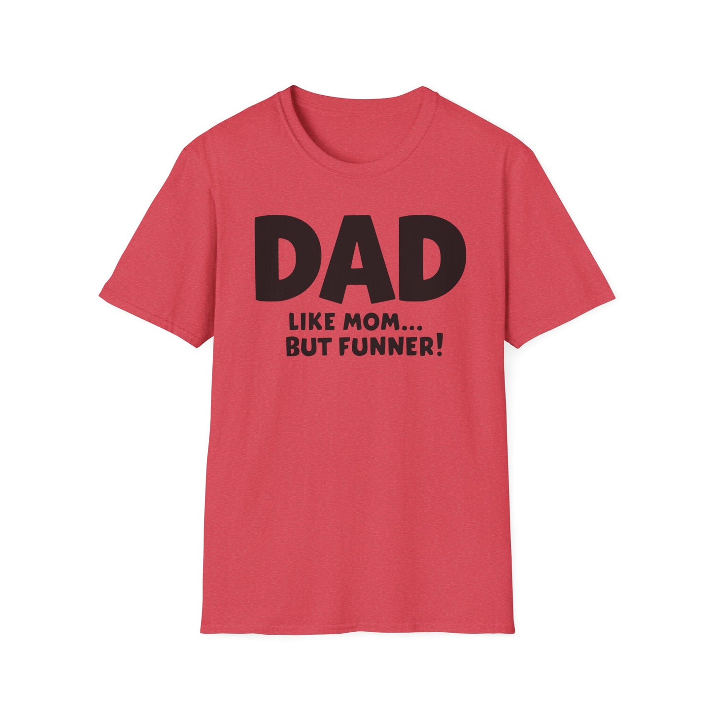 Dad Funner T-Shirt