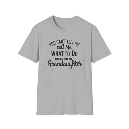 Grandpa Not Grandaughter T-Shirt