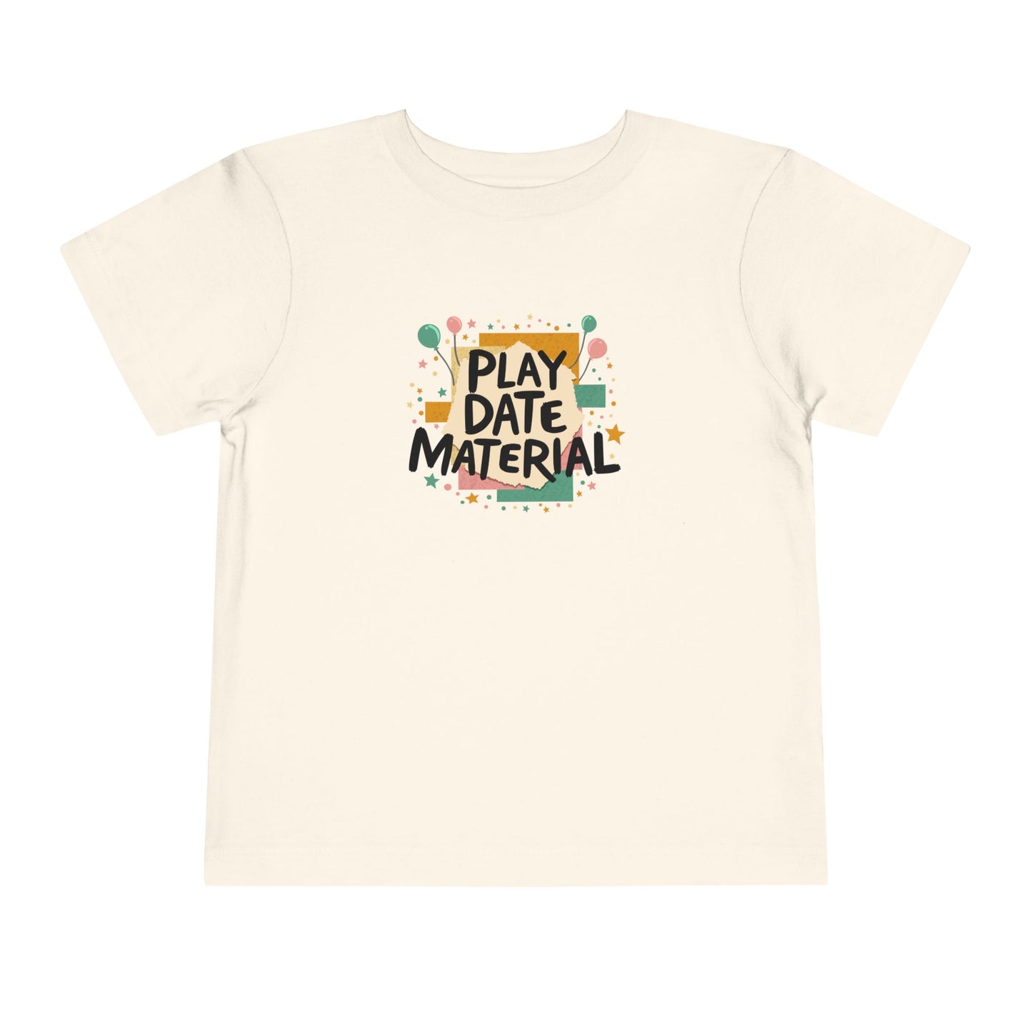 Toddler Play Date Material Ver 1 T-Shirt