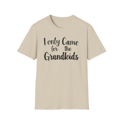 Grandma Only Came For Grandkids T-Shirt