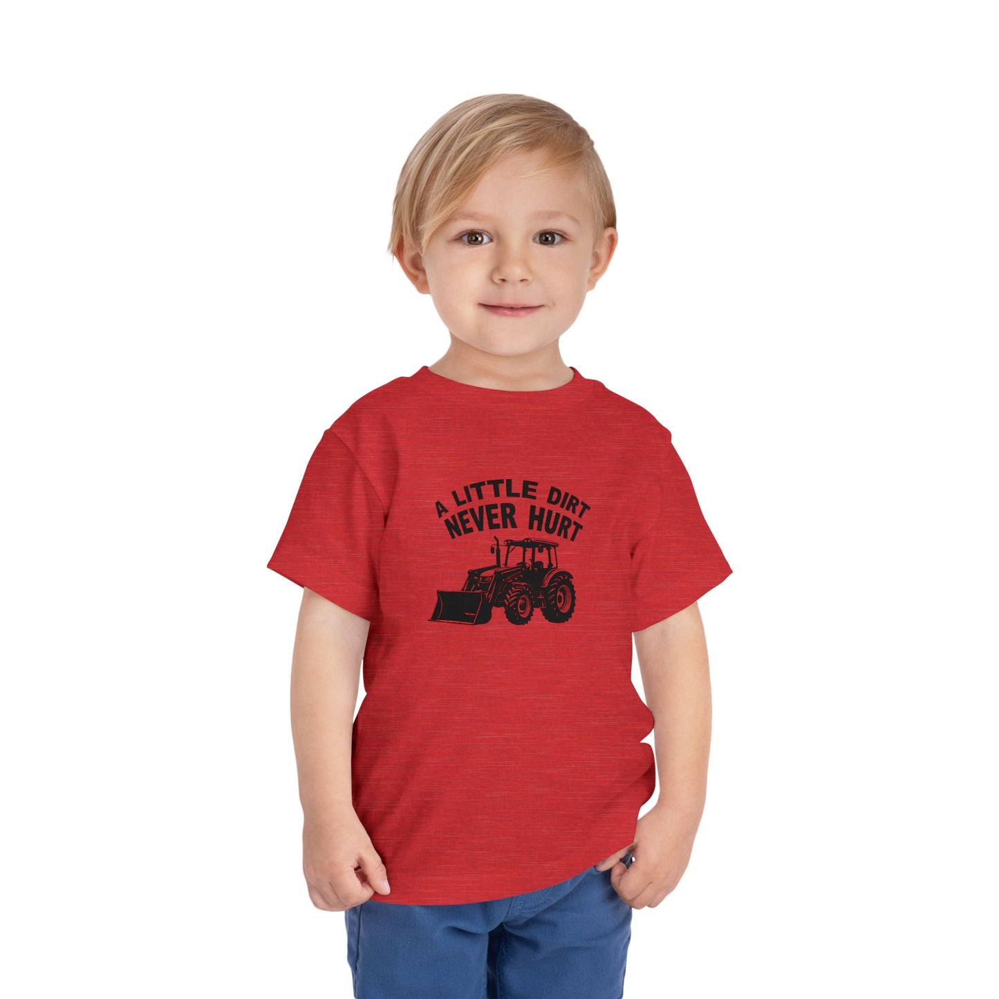 Toddler Little Dirt Never Hurt T-Shirt