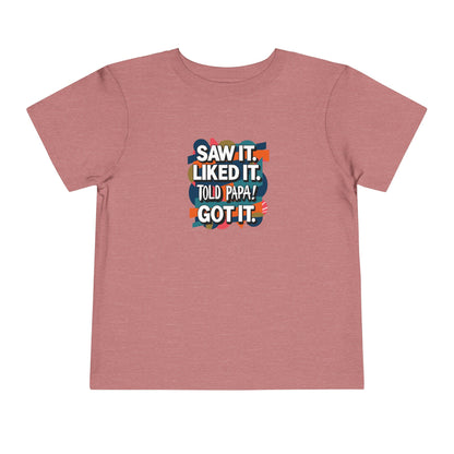 Toddler Told Papa T-Shirt