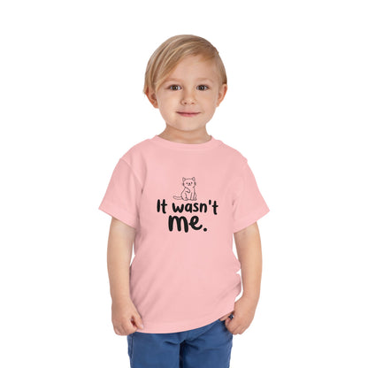 Toddler Wasn't Me T-Shirt