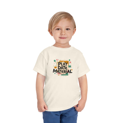 Toddler Play Date Material Ver 1 T-Shirt