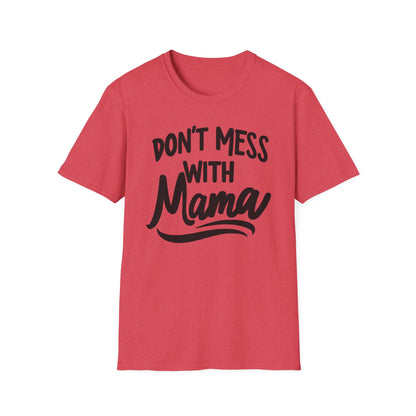 Mom Don't Mess T-Shirt