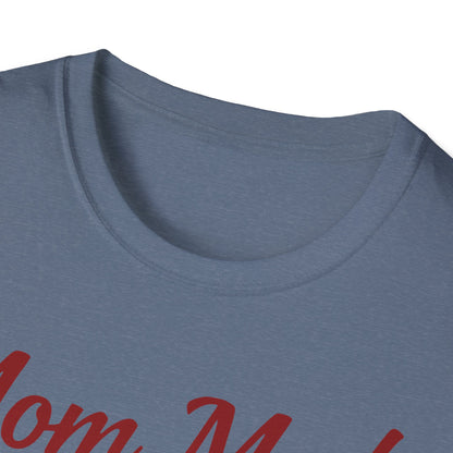 Mom Mode T-Shirt