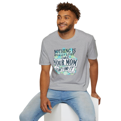 Mom Can't Find It T-Shirt