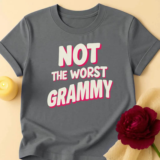 Not Worst Grandma T-Shirt