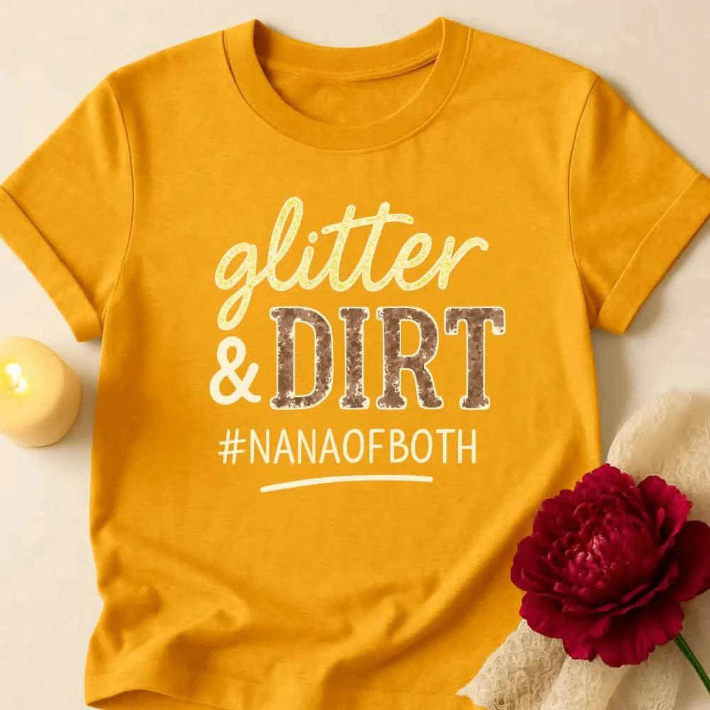 Glitter Dirt Grandma T-Shirt