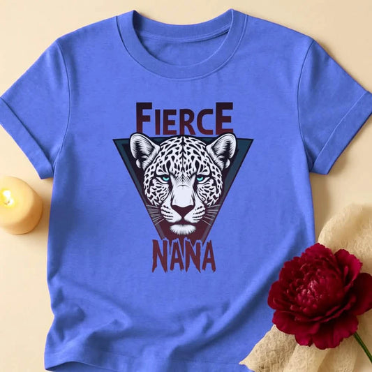 Fierce Nana Grandma T-Shirt