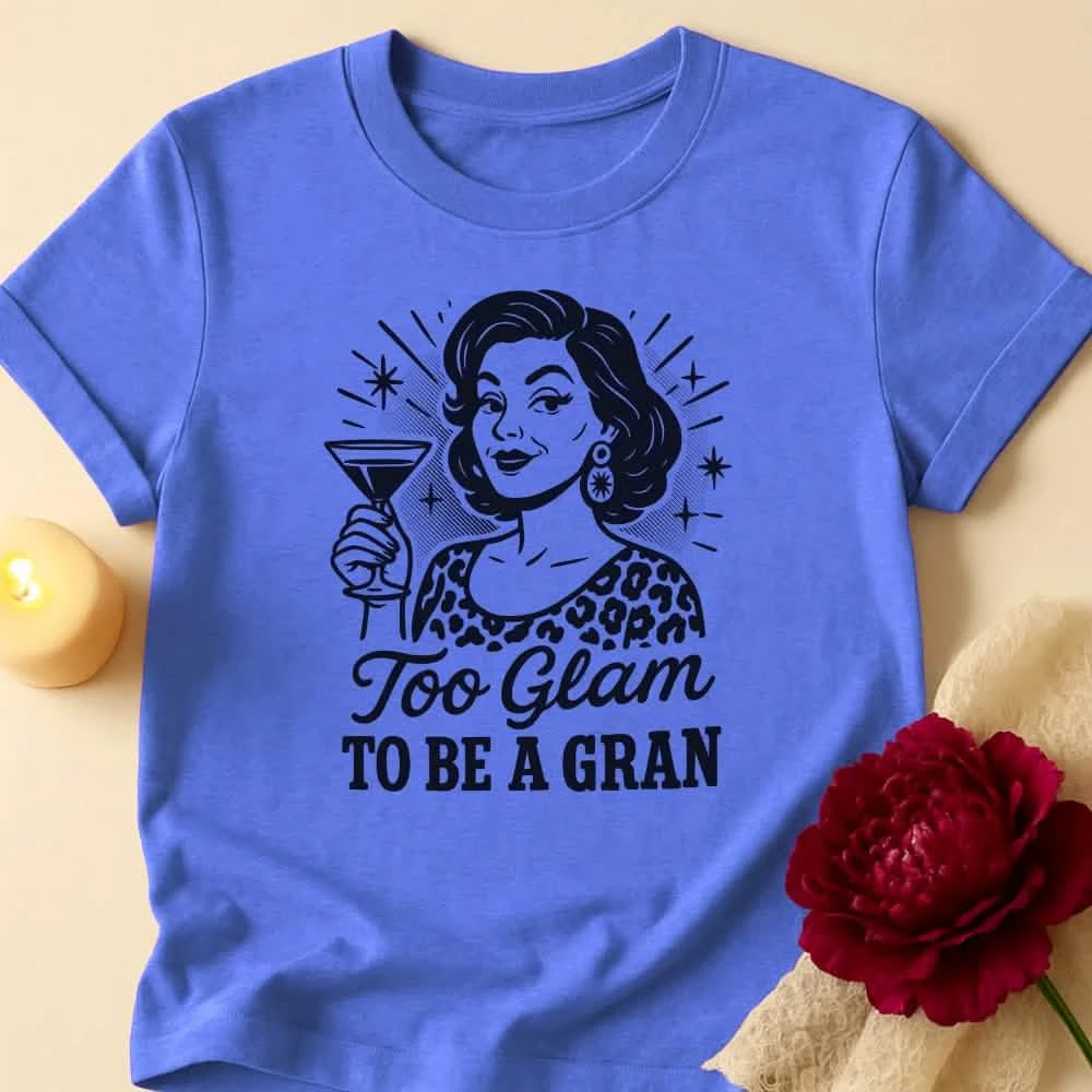 Too Glam Grandma T-Shirt
