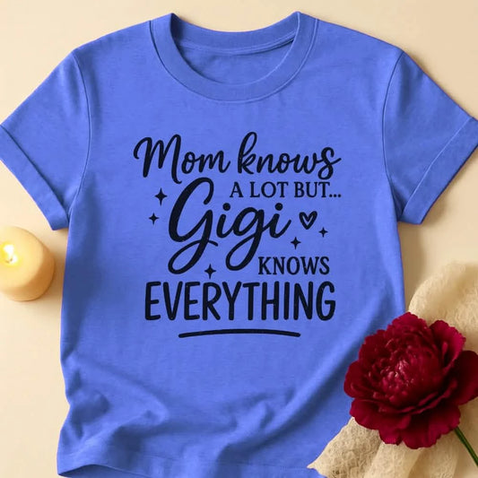 Gigi Knows Grandma T-Shirt