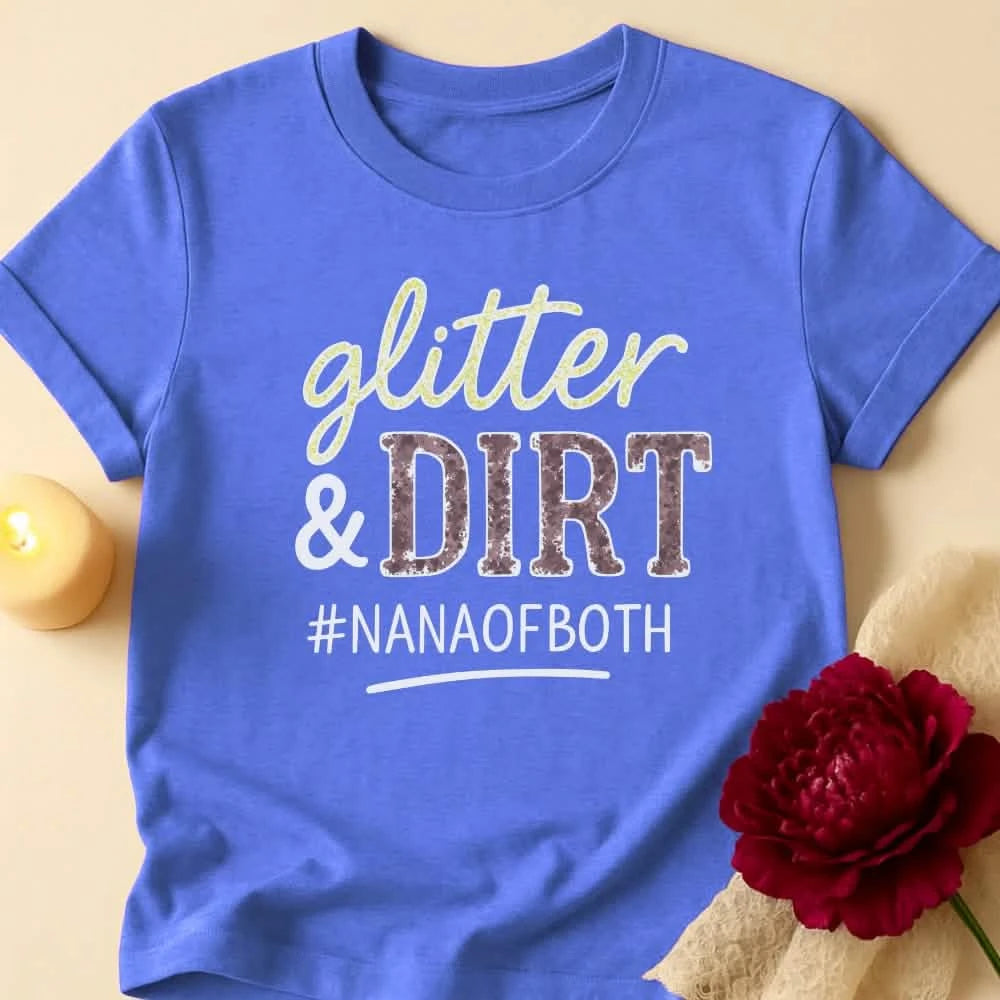 Glitter Dirt Grandma T-Shirt