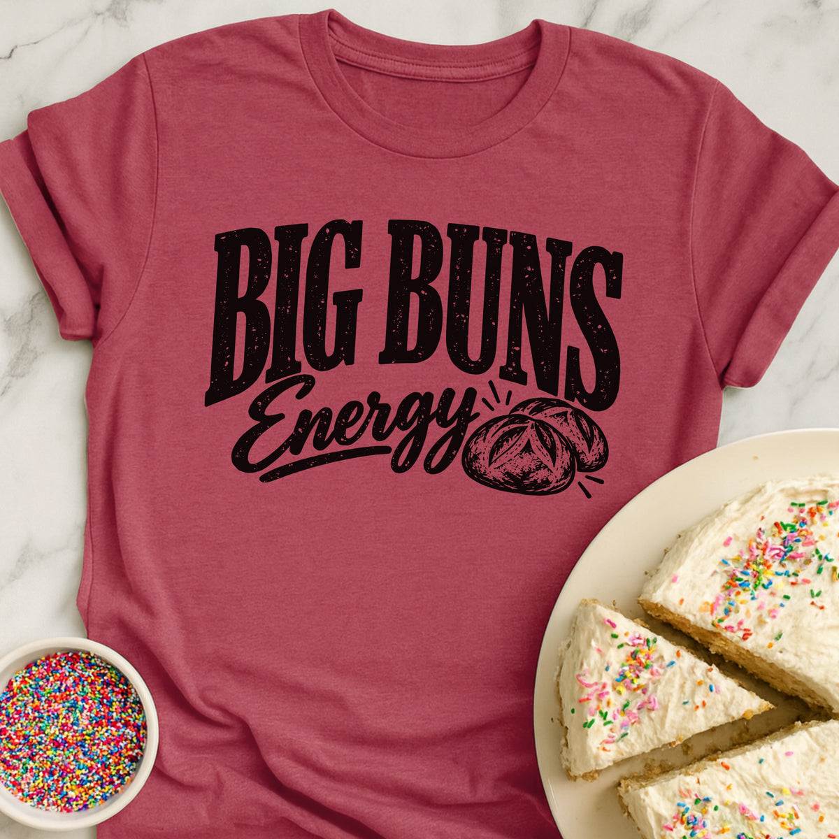 Big Buns Energy T-Shirt