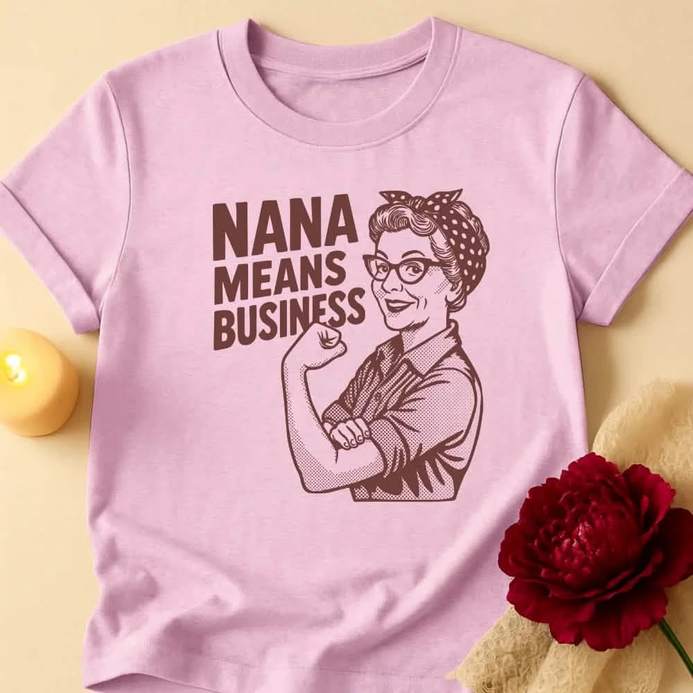 Nana Business Grandma T-Shirt