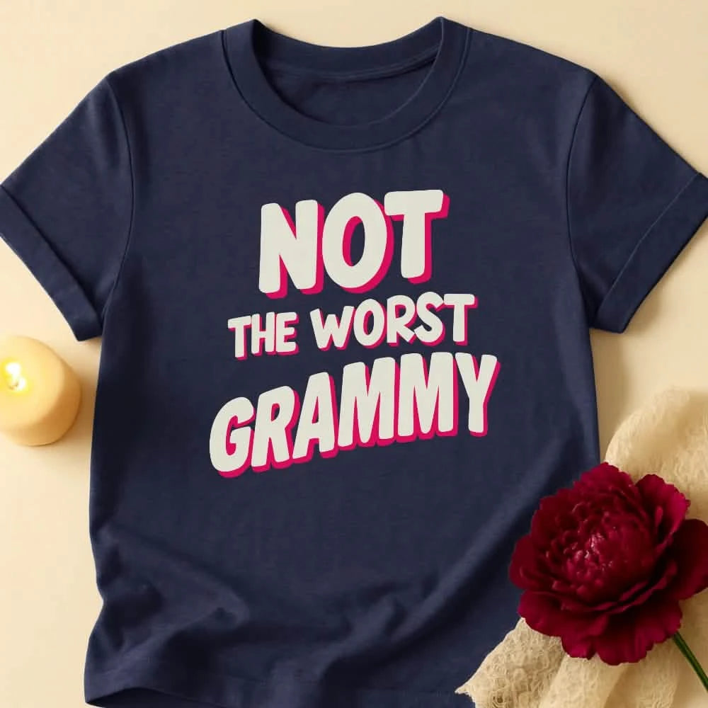 Not Worst Grandma T-Shirt
