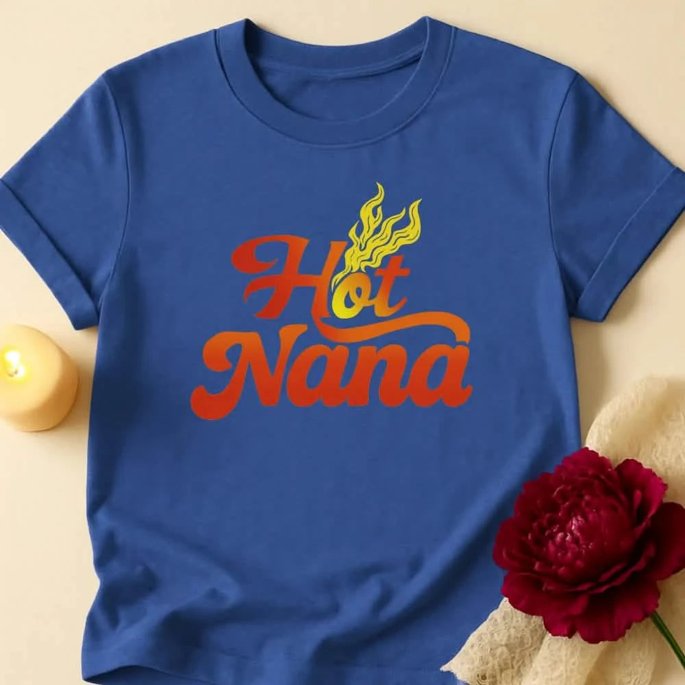 Hot Nana Grandma T-Shirt