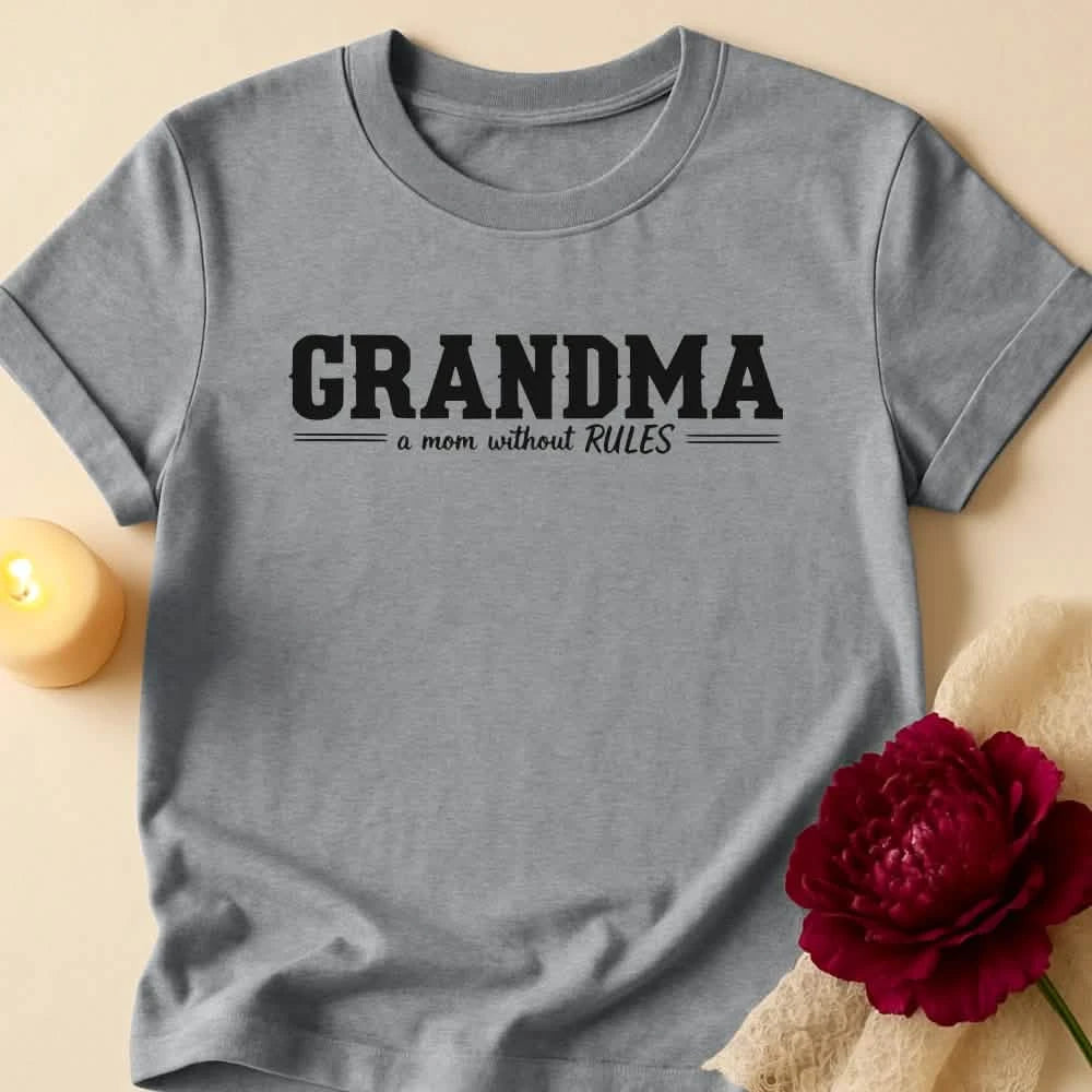 No Rules Grandma T-Shirt