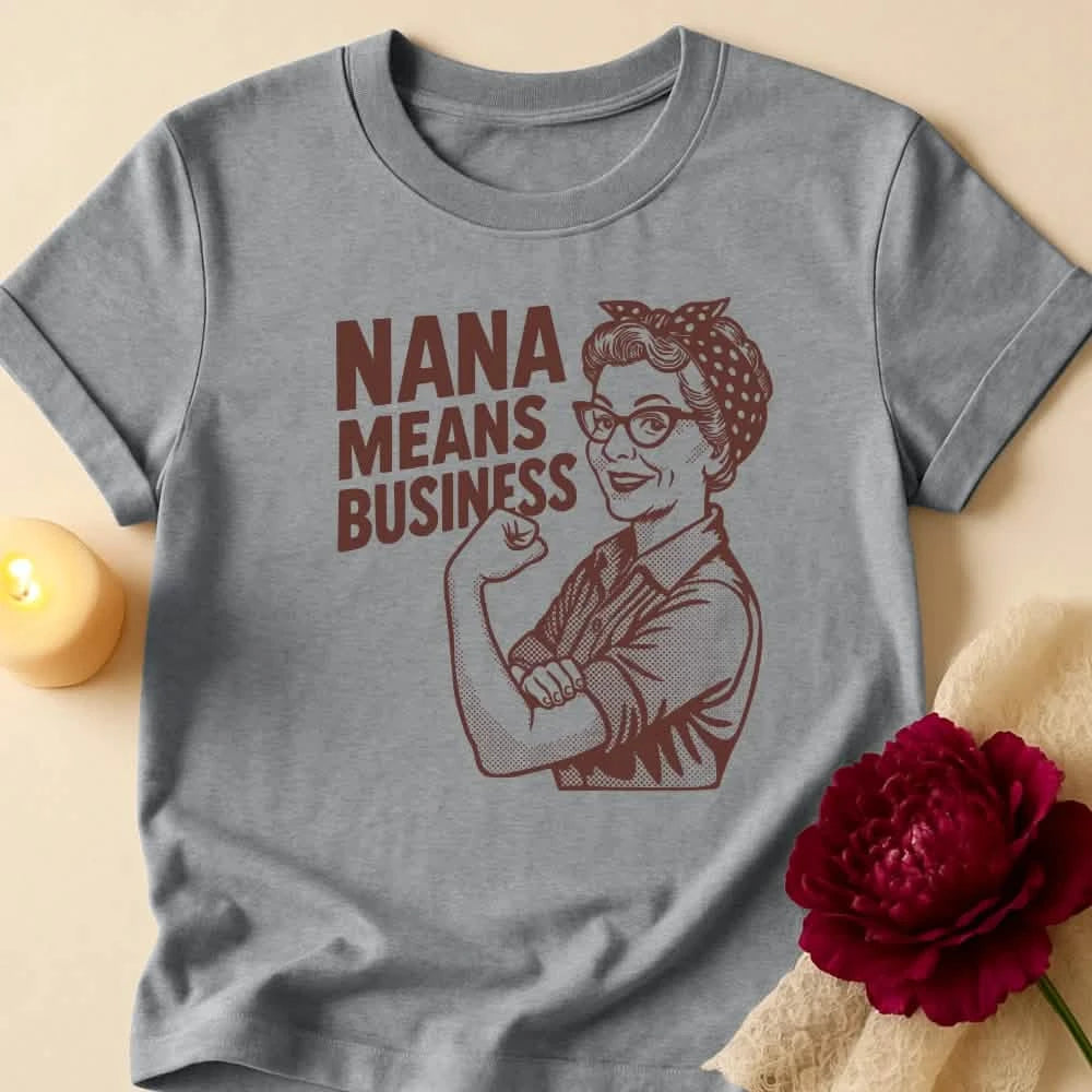 Nana Business Grandma T-Shirt