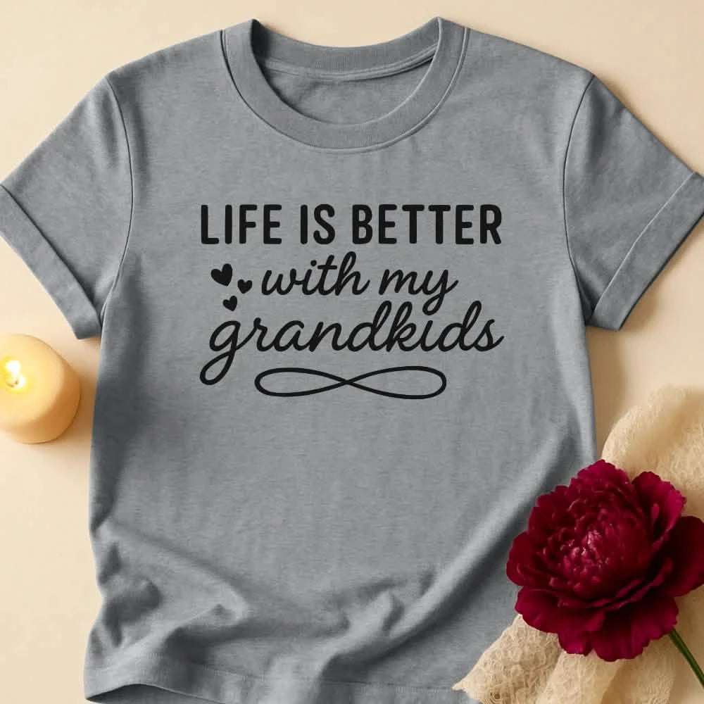 Better Life Grandma T-Shirt