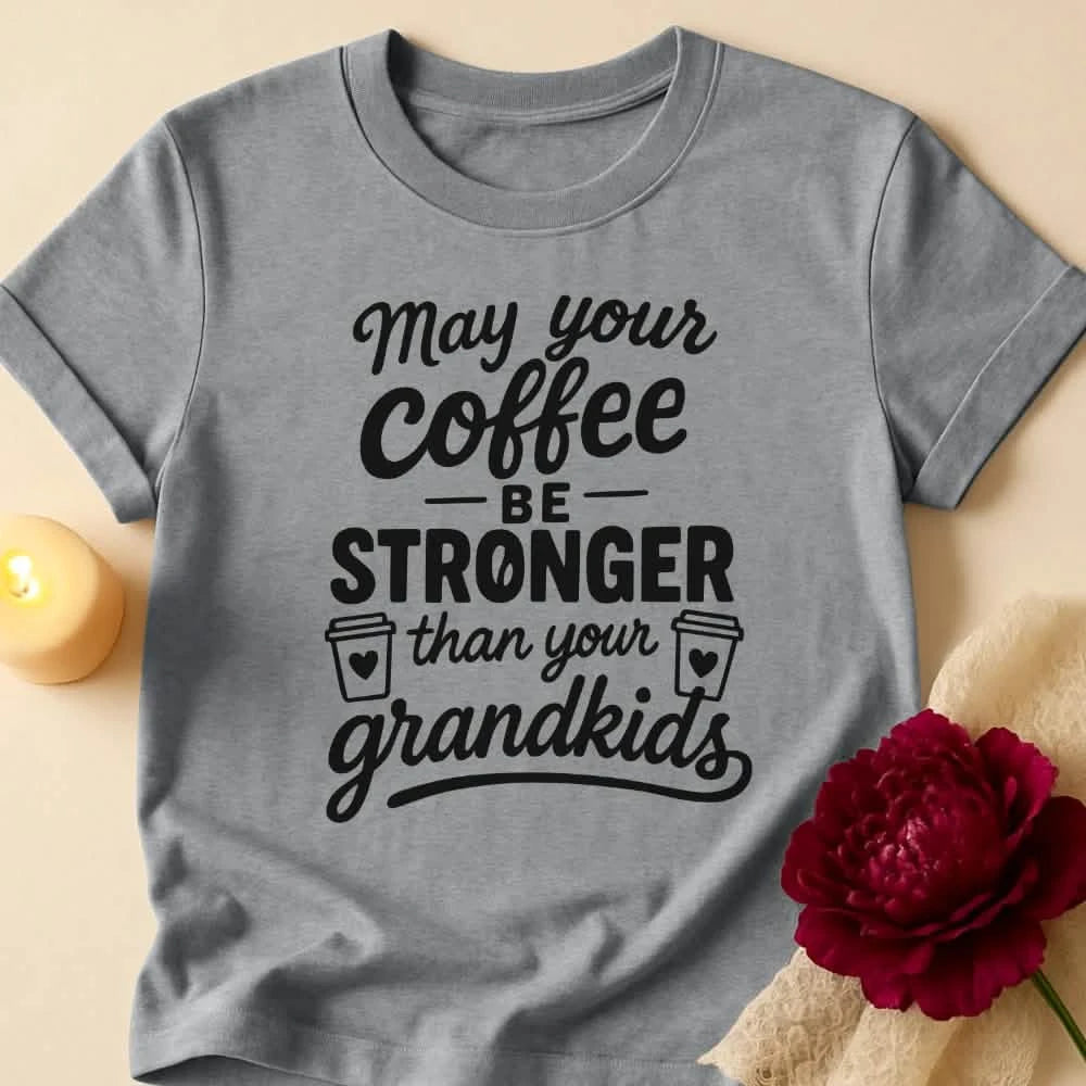 Stronger Coffee Grandma T-Shirt