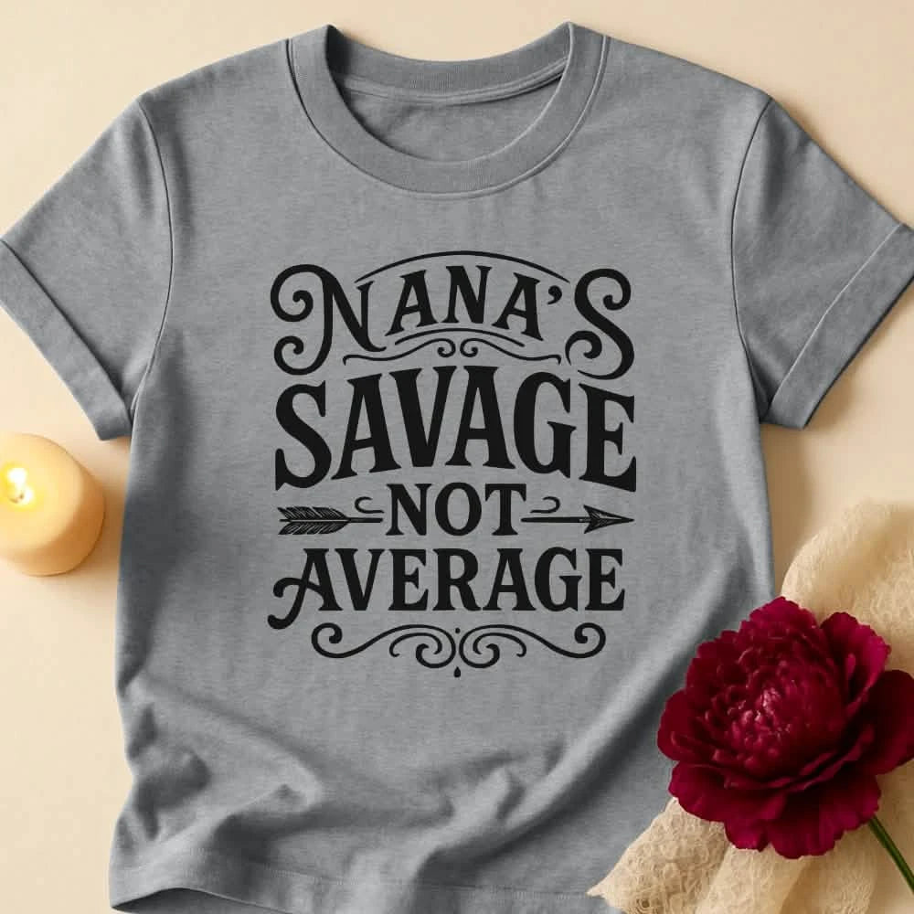 Savage Nana Grandma T-Shirt