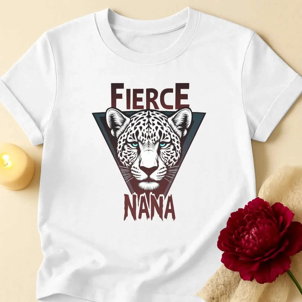 Fierce Nana Grandma T-Shirt