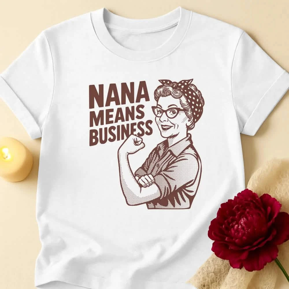 Nana Business Grandma T-Shirt