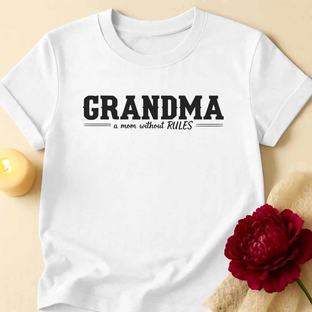 No Rules Grandma T-Shirt