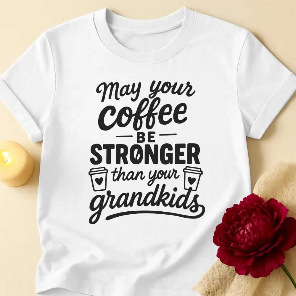 Stronger Coffee Grandma T-Shirt