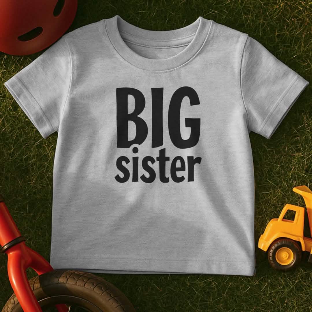 Big Sister Toddler T-Shirt