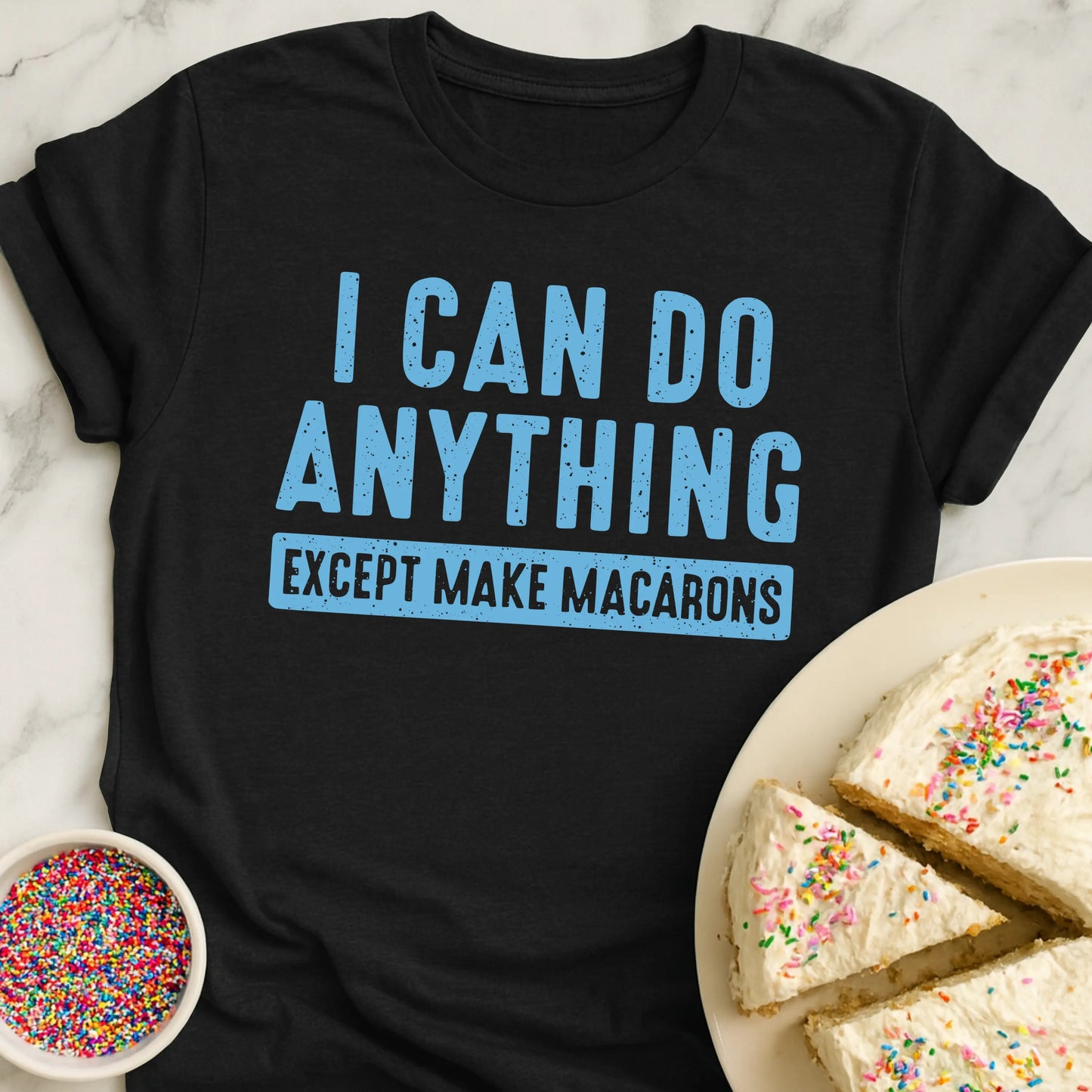 All Except Macarons T-Shirt