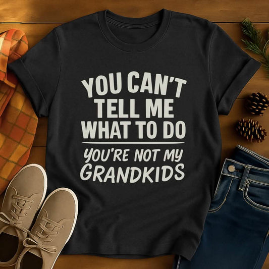 Not Grandkids Grandpa T-Shirt