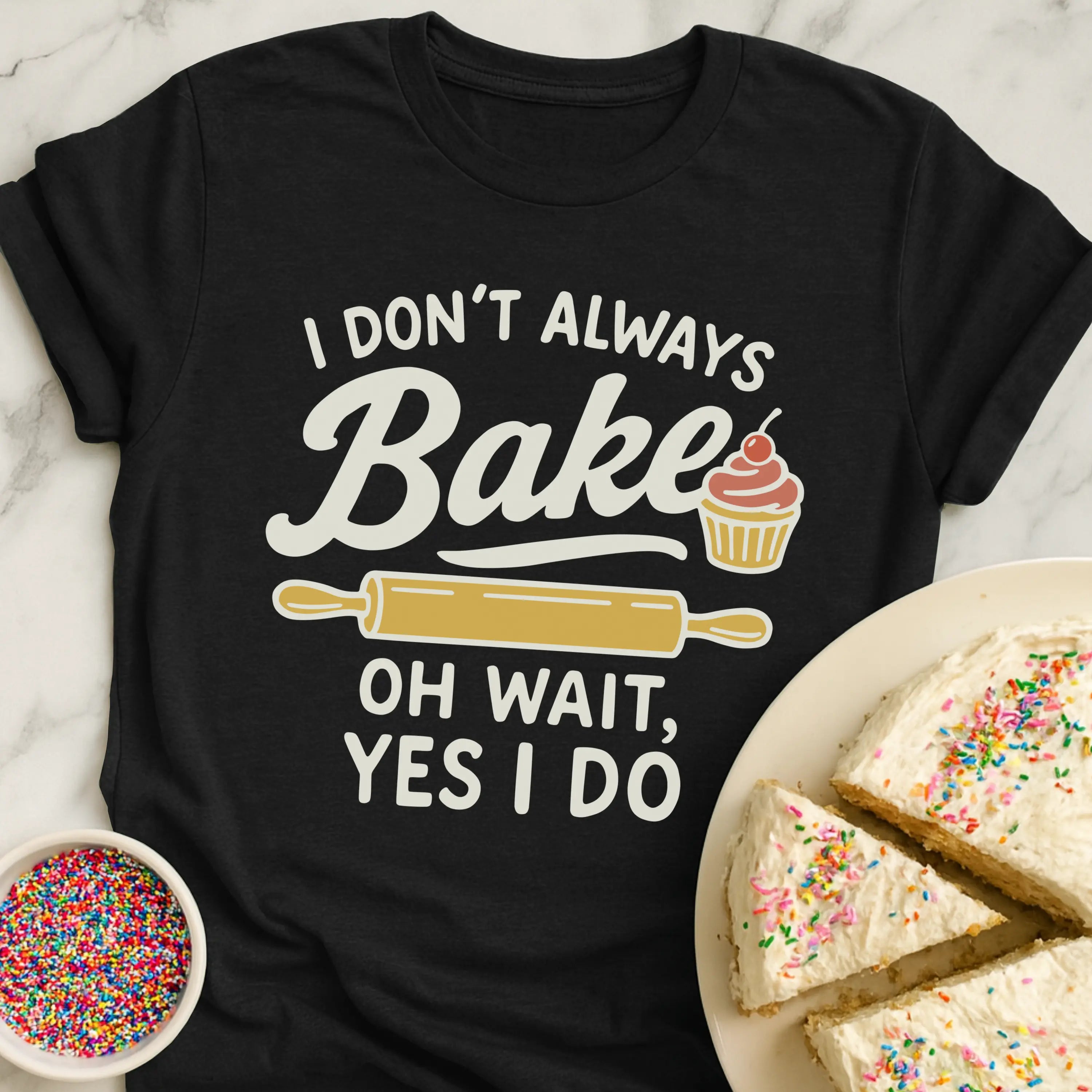 Always Baking T-Shirt