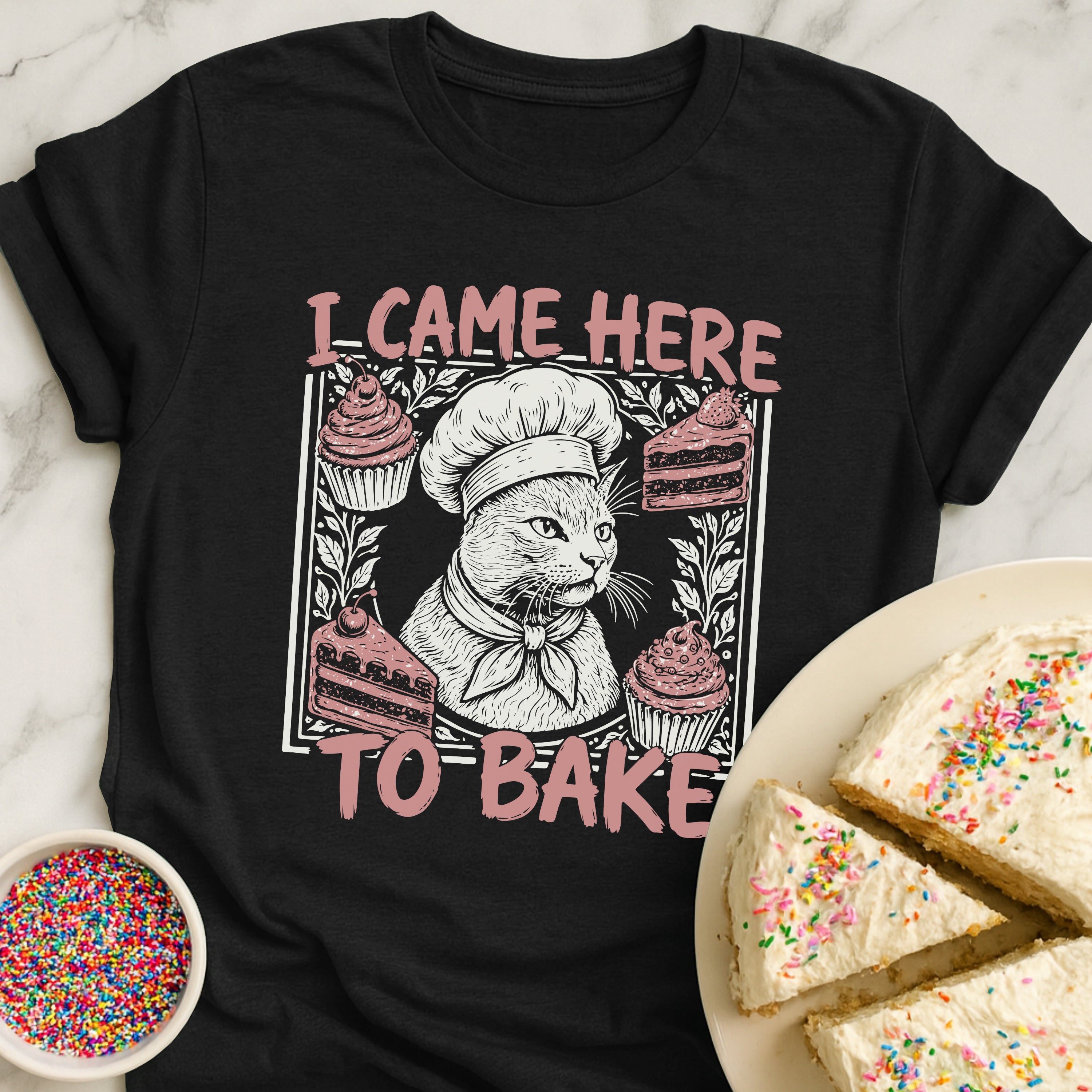 Came To Bake T-Shirt