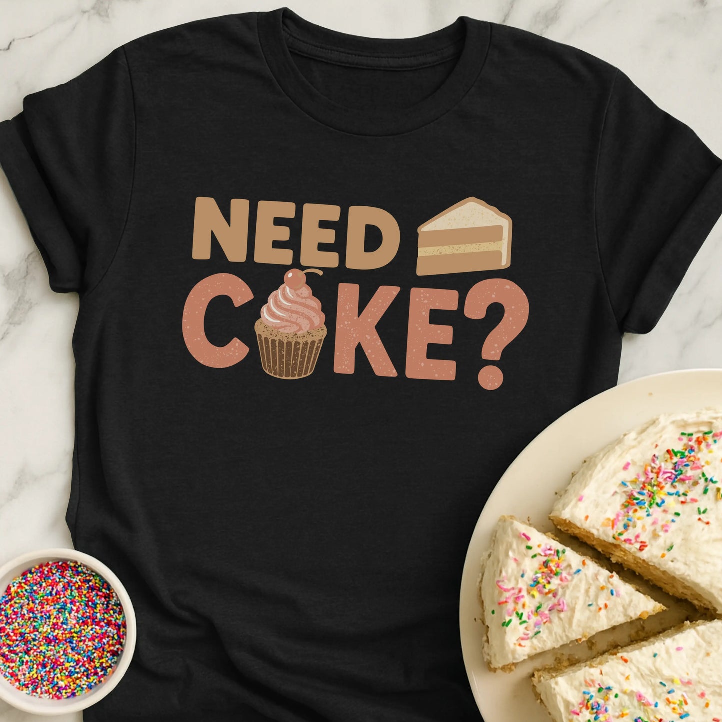 Need Cake T-Shirt