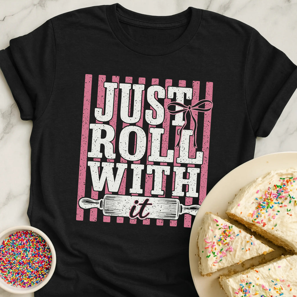 Just Roll T-Shirt