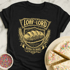 Loaf Lord T-Shirt