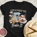 Life Baker T-Shirt