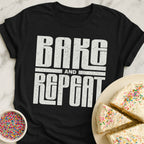 Bake And Repeat T-Shirt