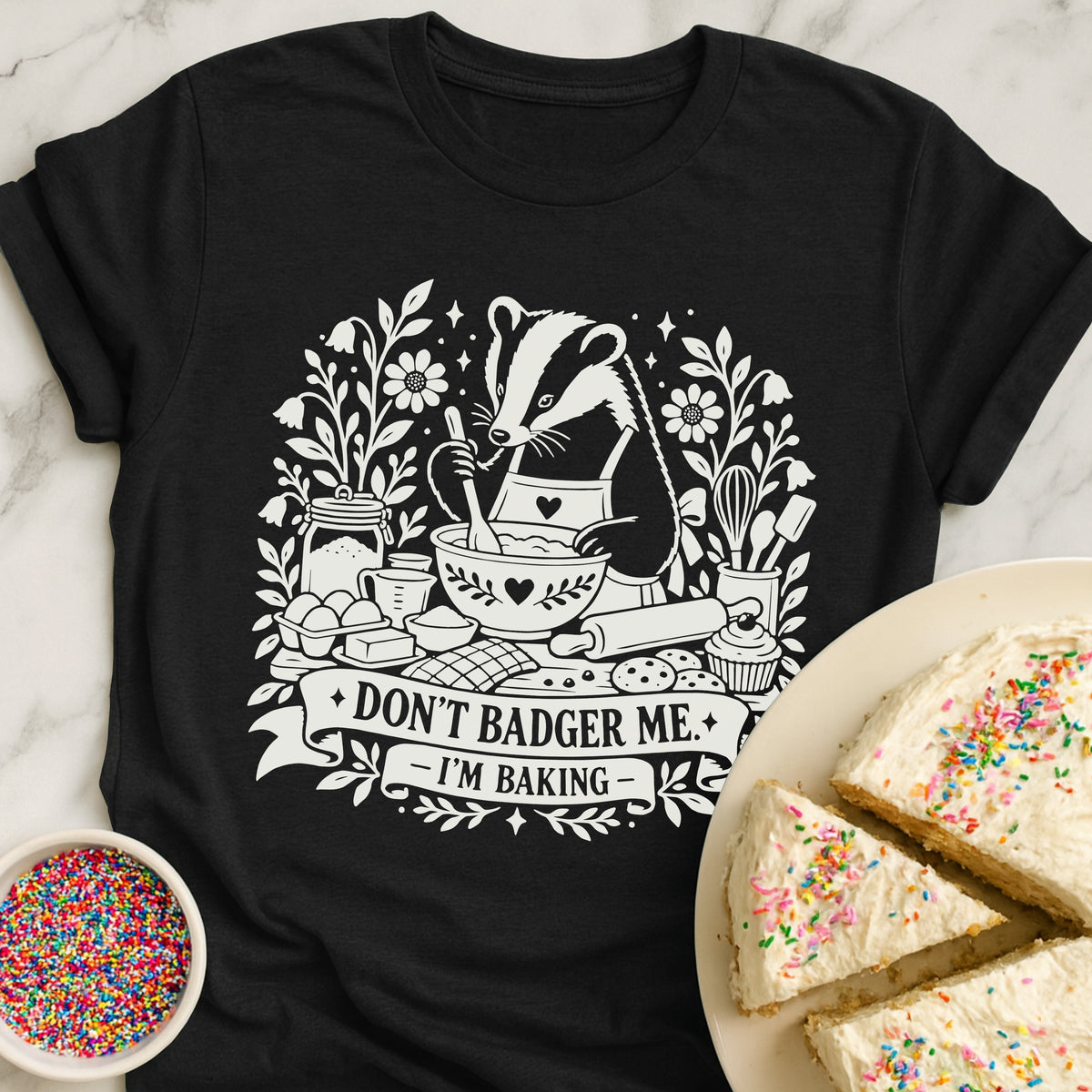 Dont Badger Me T-Shirt