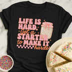 Life Is Hard T-Shirt